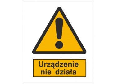 Znak ostrzeżenie przed niedziałającym urządzeniem (301-11)