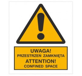 Znak uwaga! Przestrzeń zamknięta. Attention! Confined space (301-13)