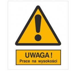 Znak uwaga! Prace na wysokości (301-16)