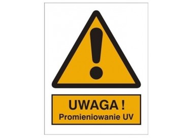 Znak uwaga! Promieniowanie UV (301-17)