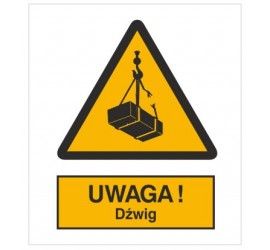 Znak uwaga! Dźwig (305-01)