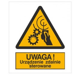 Znak uwaga! Urządzenie zdalnie sterowane (329)