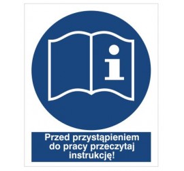 Znak przed przystąpieniem do pracy przeczytaj instrukcję (418)