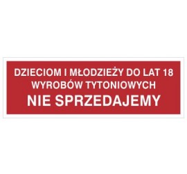 Dzieciom i młodzieży do lat 18 wyrobów tytoniowych nie sprzedajemy (857-16)