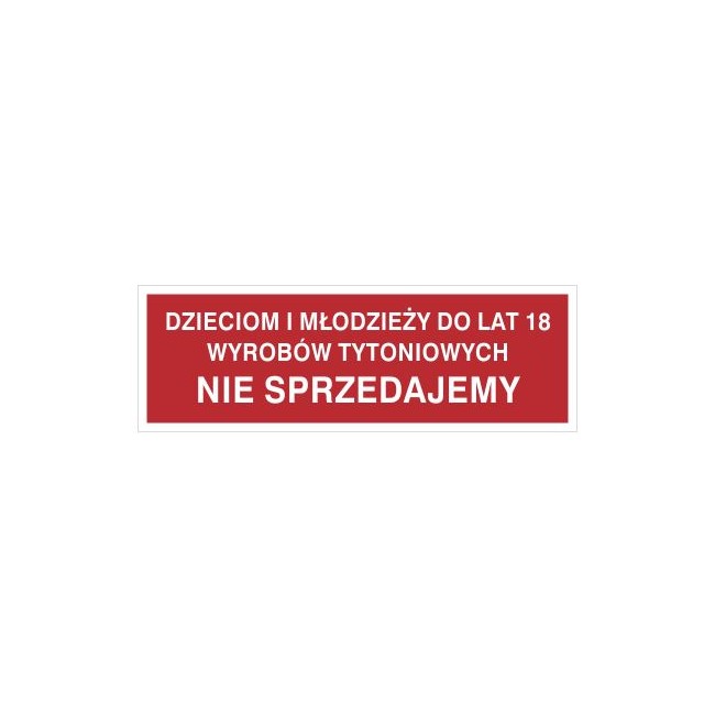 Dzieciom i młodzieży do lat 18 wyrobów tytoniowych nie sprzedajemy (857-16)