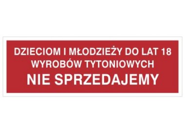 Dzieciom i młodzieży do lat 18 wyrobów tytoniowych nie sprzedajemy (857-16)