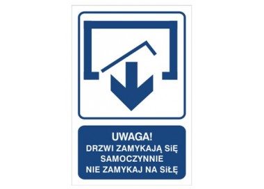 Uwaga! Drzwi zamykają się samoczynnie nie zamykaj na siłę (drzwi jednoskrzydłowe) (823-120)