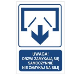 Uwaga! Drzwi zamykają się samoczynnie nie zamykaj na siłę (drzwi dwuskrzydłowe) (823-121)