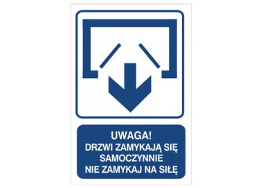 Uwaga! Drzwi zamykają się samoczynnie nie zamykaj na siłę (drzwi dwuskrzydłowe) (823-121)