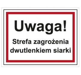 Uwaga! Strefa zagrożenia dwutlenkiem siarki (815-08)