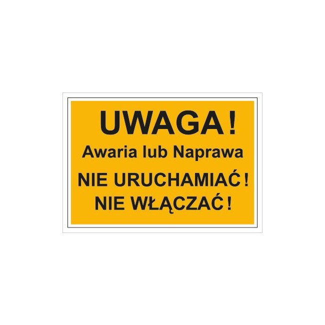 Uwaga! Awaria lub naprawa. Nie uruchamiać! Nie włączać! (854)