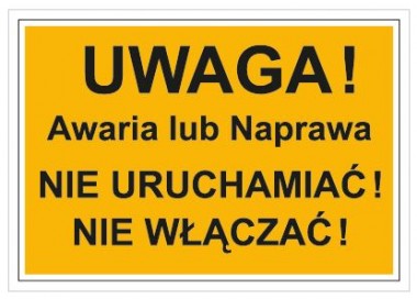 Uwaga! Awaria lub naprawa. Nie uruchamiać! Nie włączać! (854)