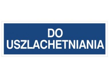 Do uszlachetnienia (802-06)