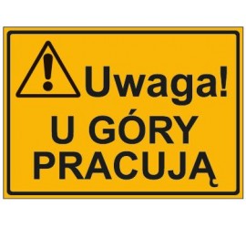 UWAGA! U GÓRY PRACUJĄ (319-04)