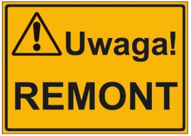 UWAGA! REMONT (319-07)