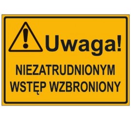 UWAGA! NIE ZATRUDNIONYM WSTĘP WZBRONIONY (319-12)