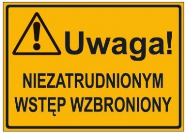 UWAGA! NIE ZATRUDNIONYM WSTĘP WZBRONIONY (319-12)