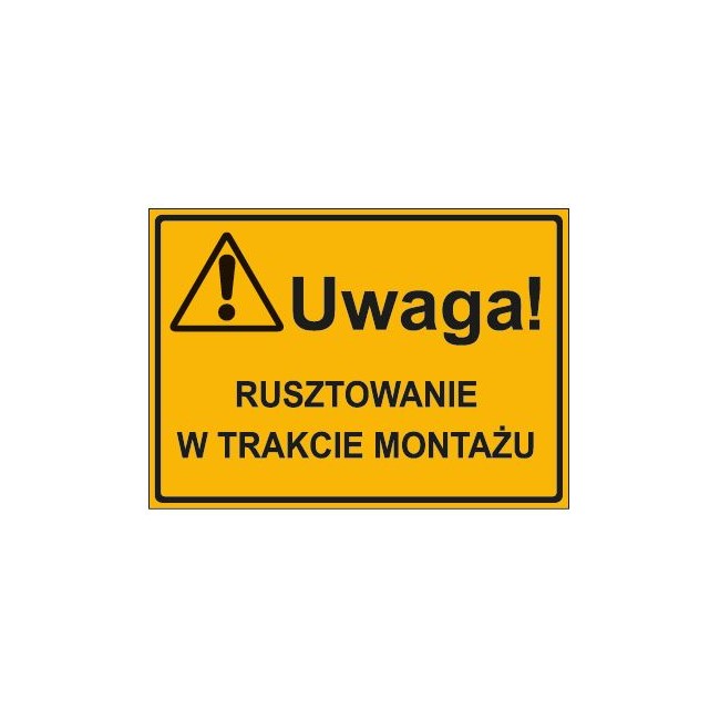 UWAGA! RUSZTOWANIE W TRAKCIE MONTAŻU (319-16)