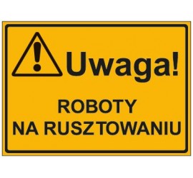 UWAGA! ROBOTY NA RUSZTOWANIU (319-22)