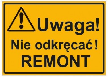 UWAGA! NIE ODKRĘCAĆ REMONT (319-30)