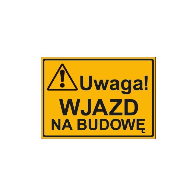 UWAGA! WJAZD NA BUDOWĘ (319-44)