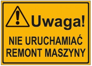 UWAGA! NIE URUCHAMIAĆ REMONT MASZYNY (319-57)