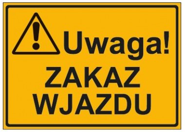 UWAGA! ZAKAZ WJAZDU (319-66)