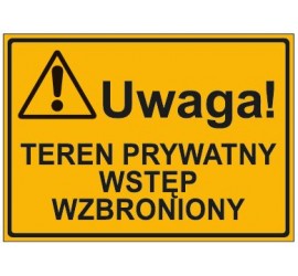 UWAGA! TEREN PRYWATNY WSTEP WZBRONIONY (319-69)