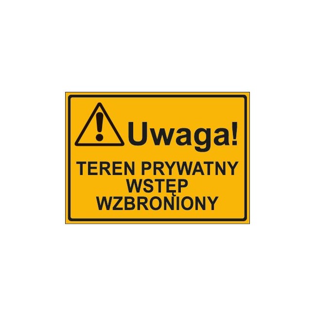 UWAGA! TEREN PRYWATNY WSTEP WZBRONIONY (319-69)