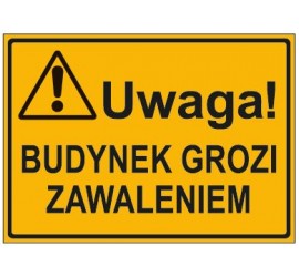 UWAGA! BUDYNEK GROZI ZAWALENIEM (319-70)