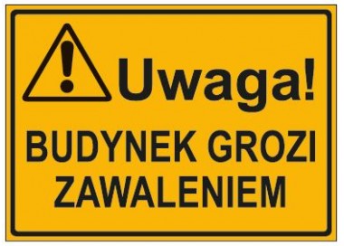 UWAGA! BUDYNEK GROZI ZAWALENIEM (319-70)